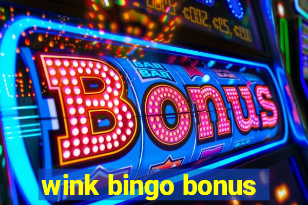 wink bingo bonus