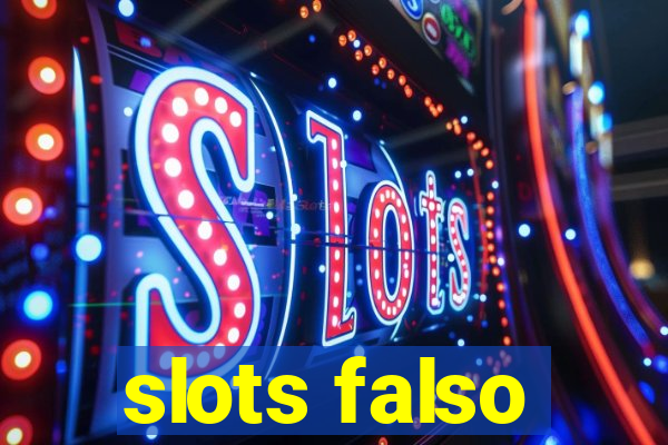 slots falso