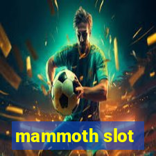 mammoth slot