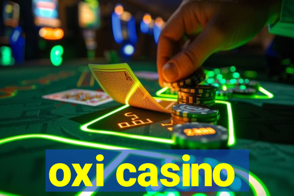 oxi casino