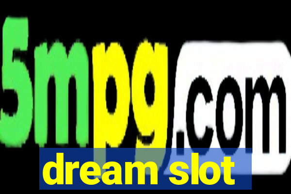 dream slot