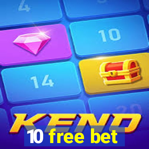 10 free bet