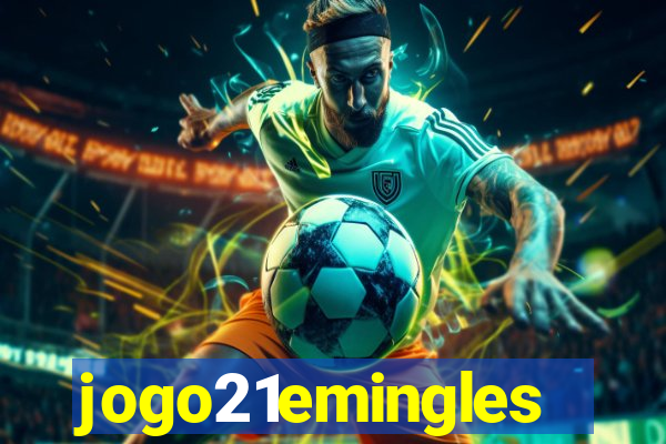 jogo21emingles