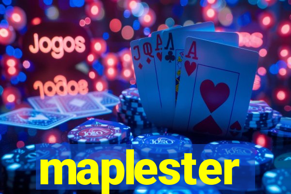 maplester