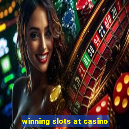 winning slots at casino