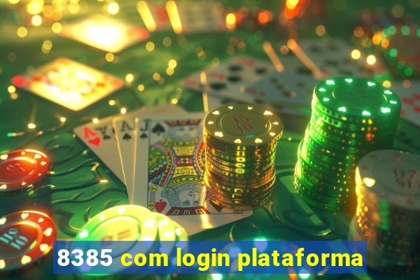 8385 com login plataforma