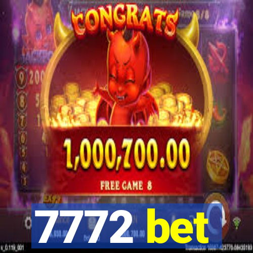 7772 bet