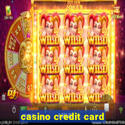 casino credit card