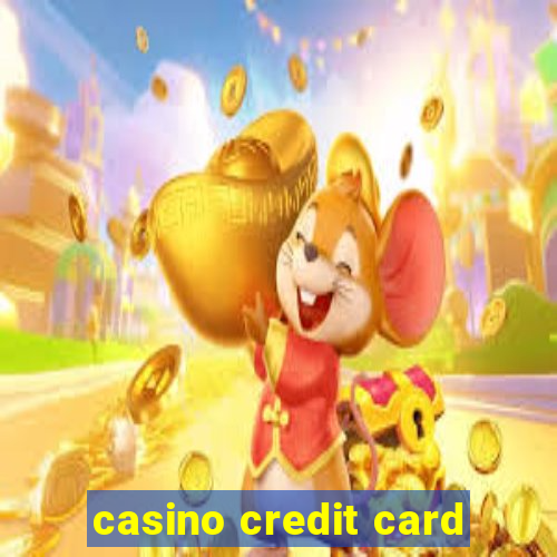 casino credit card