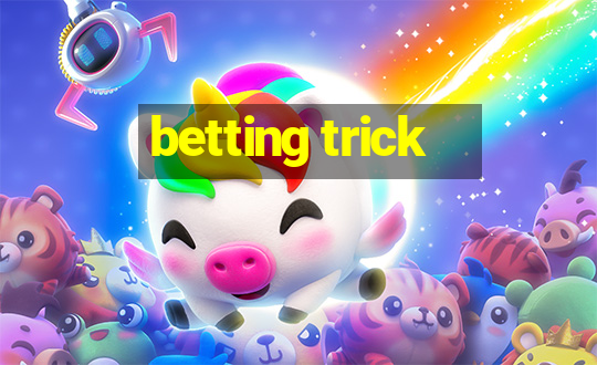 betting trick