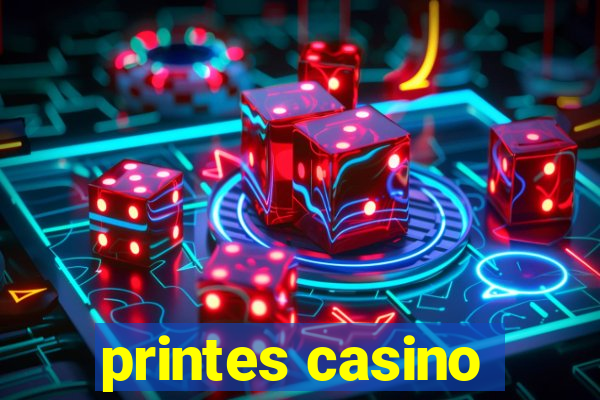 printes casino