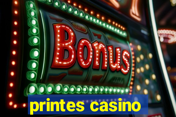 printes casino