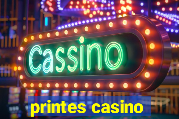 printes casino