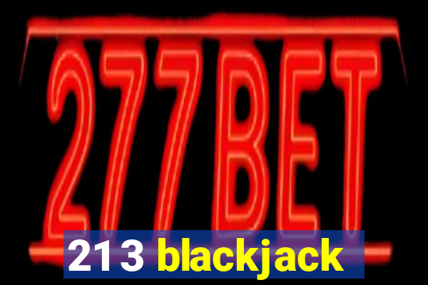 21 3 blackjack