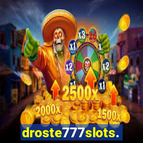 droste777slots.com