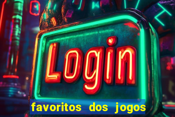 favoritos dos jogos de hoje do brasileir?o