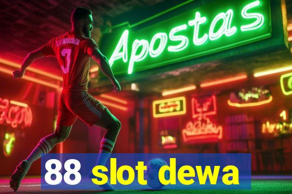 88 slot dewa