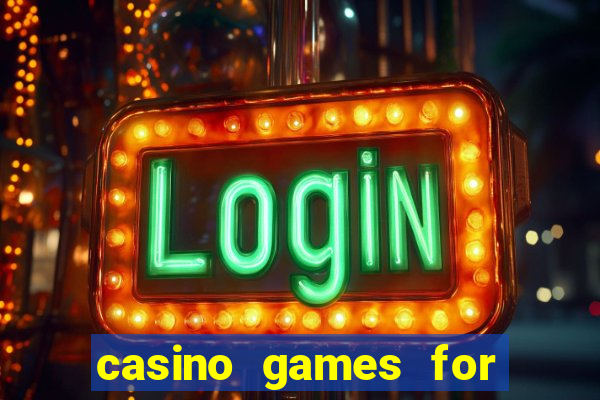 casino games for real money