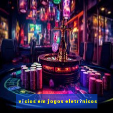 vícios em jogos eletr?nicos