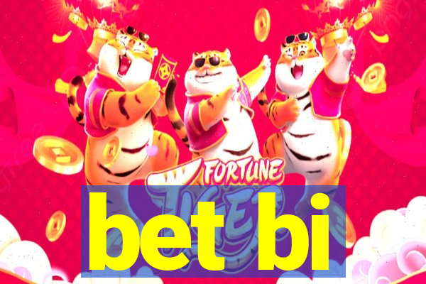 bet bi