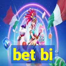 bet bi