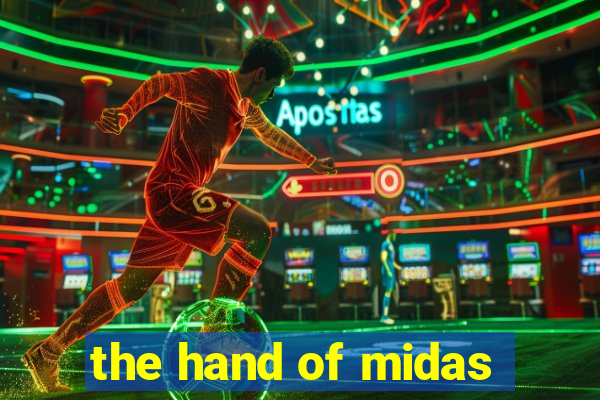 the hand of midas