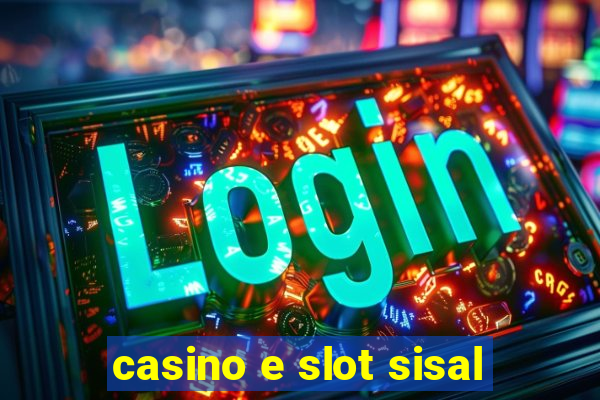 casino e slot sisal