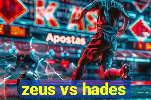 zeus vs hades