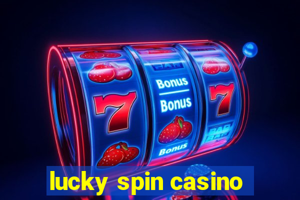 lucky spin casino