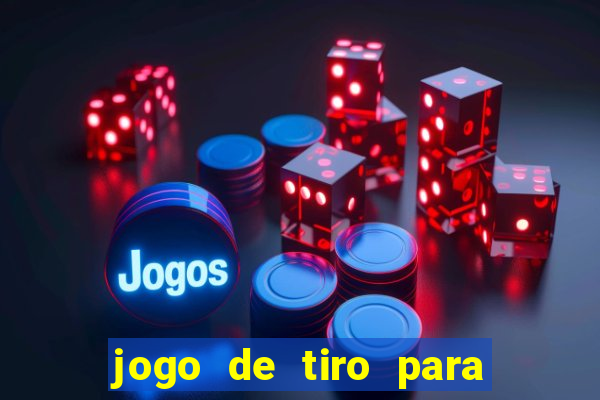 jogo de tiro para ganhar dinheiro