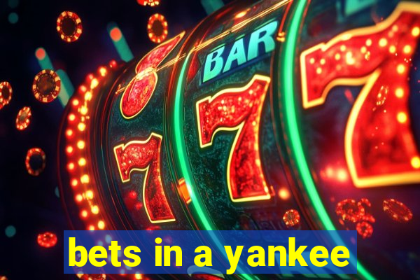 bets in a yankee