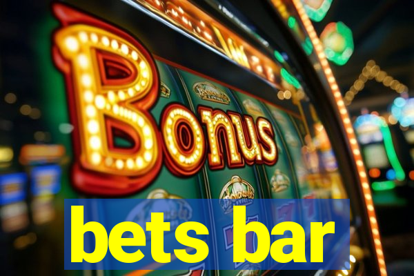 bets bar