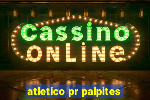 atletico pr palpites