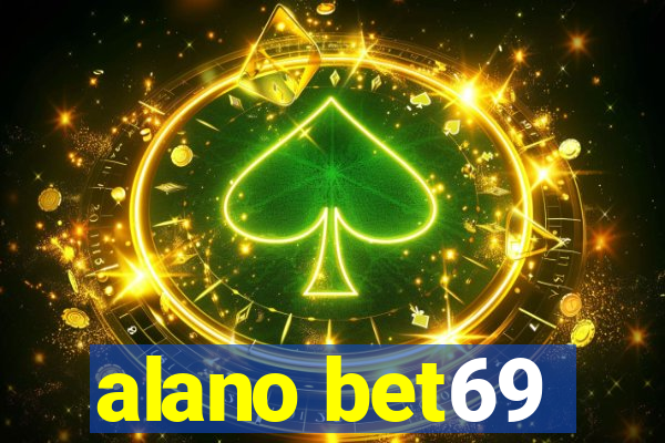 alano bet69