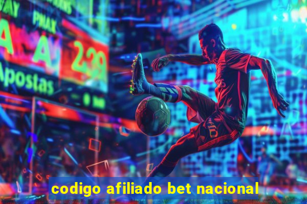 codigo afiliado bet nacional