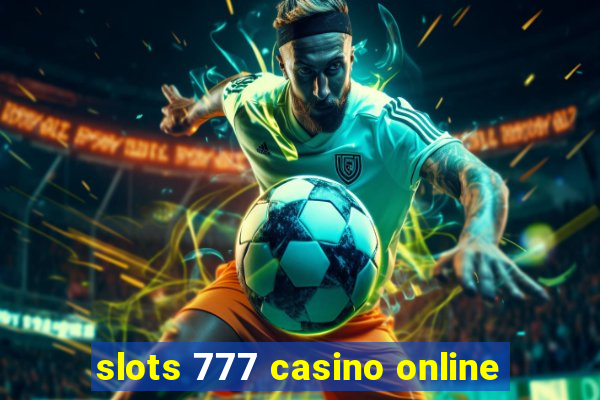 slots 777 casino online