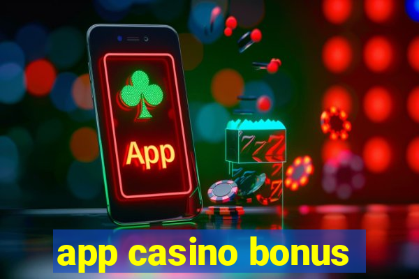 app casino bonus