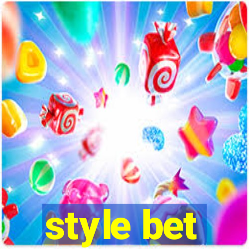 style bet