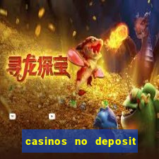 casinos no deposit welcome bonus