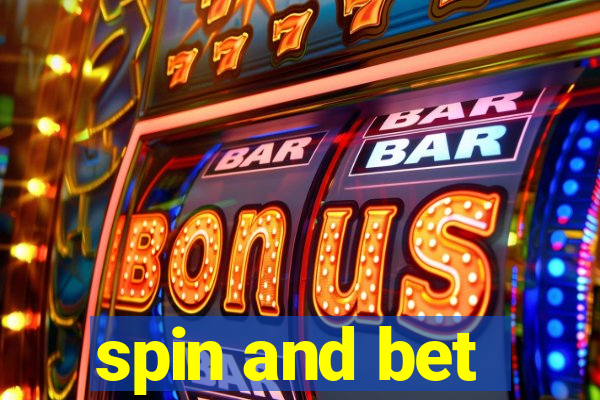 spin and bet