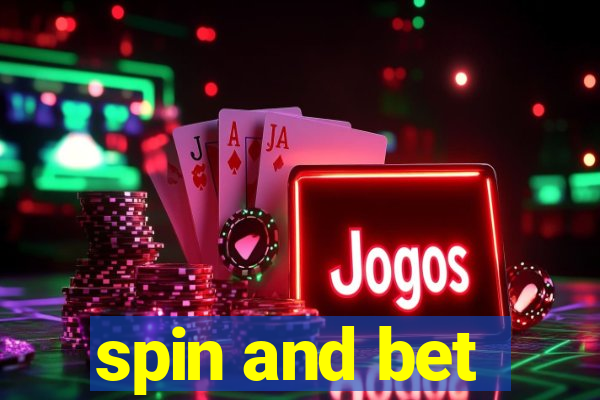 spin and bet