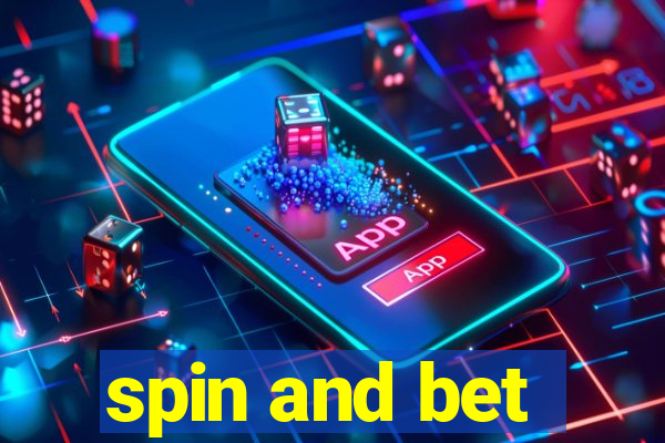 spin and bet