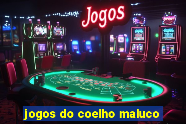 jogos do coelho maluco