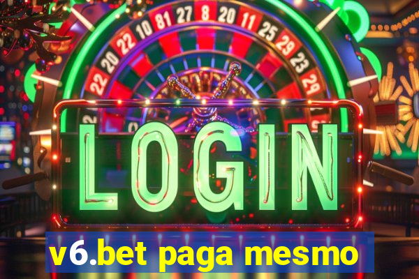 v6.bet paga mesmo