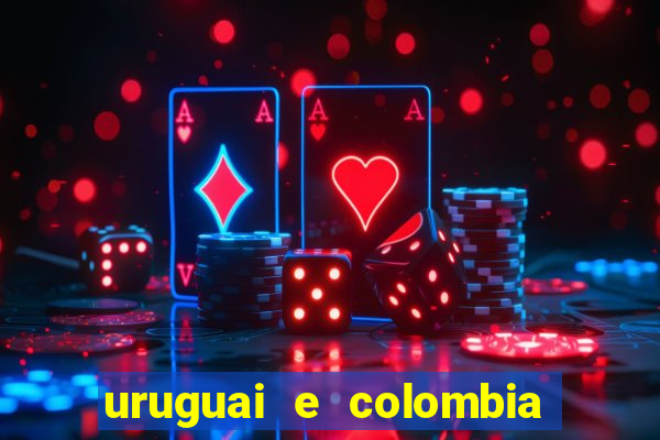 uruguai e colombia onde assistir