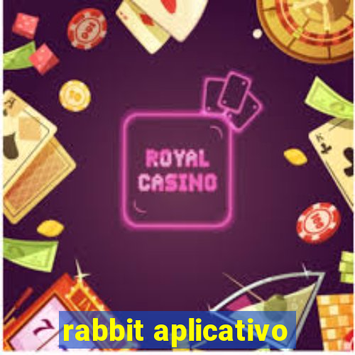 rabbit aplicativo