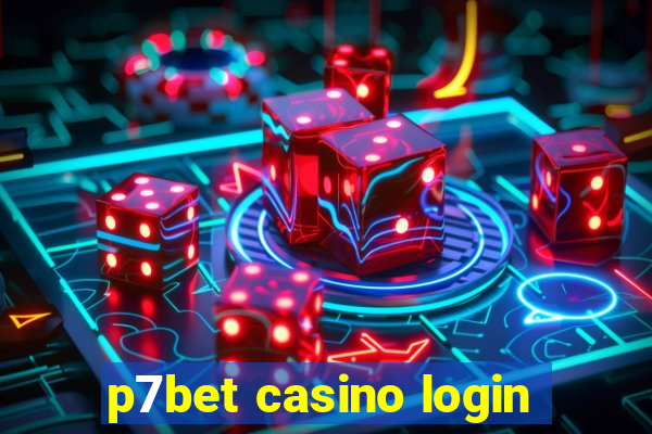 p7bet casino login