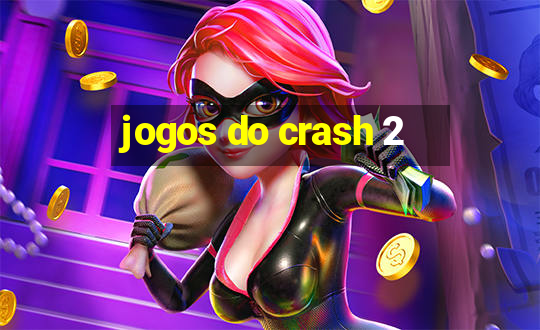 jogos do crash 2