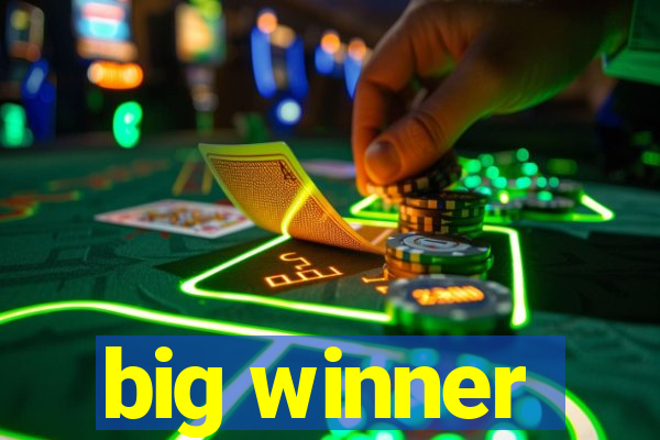 big winner