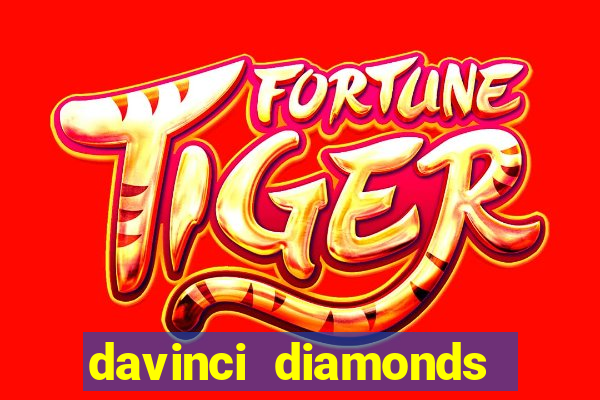 davinci diamonds free slot game